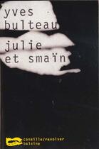 Couverture du livre « Julie Et Smain » de Bulteau Yves aux éditions Baleine