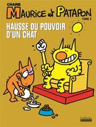 Couverture du livre « Maurice et Patapon t.4 ; hausse du pouvoir d'un chat » de Charb aux éditions Hoebeke
