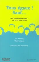 Couverture du livre « Tous égaux, sauf... les discriminations, un état des lieux » de Eric Keslassy et Martine Veron aux éditions Le Cavalier Bleu
