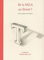 Couverture du livre « De la MCLA au Grand T ; douze saisons de théâtre » de  aux éditions Joca Seria