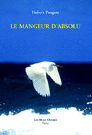Couverture du livre « Le mangeur d'absolu » de Hubert Paugam aux éditions Les Deux Oceans