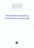 Couverture du livre « Perspectives cognitives et conduites sociales 9 » de Jean-Louis Beauvois et Robert-Vincent Joule aux éditions Pu De Rennes