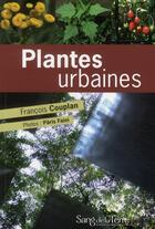 Couverture du livre « Plantes urbaines » de Paris Faini et Francois Couplan aux éditions Sang De La Terre