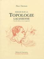 Couverture du livre « Essais sur la topologie lacanienne » de Marc Darmon aux éditions Association Lacanienne Internationale