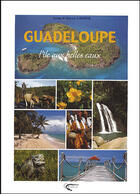 Couverture du livre « Guadeloupe, l'île aux belles eaux » de Chopin. Anne/Ch aux éditions Orphie