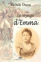 Couverture du livre « Le Voyage D'Emma » de Michele Dassas aux éditions Mon Village
