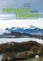 Couverture du livre « Paysages sous tension. electricite et politique en suisse occidentale » de Stei Planzi Lorenzo aux éditions Alphil