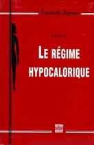 Couverture du livre « Le régime hypocalorique » de Monique Ege aux éditions Bernet Danilo