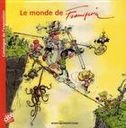 Couverture du livre « Le monde de Franquin ; catalogue de l'exposition » de Verhoest et Cambier aux éditions Marsu Productions