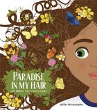 Couverture du livre « Paradise in my hair » de Skye Robinson aux éditions Atelier Des Nomades