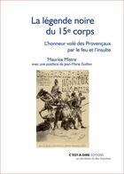 Couverture du livre « La légende noire du 15e corps » de Maurice Mistre aux éditions C'est-a-dire