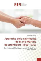 Couverture du livre « Approche de la spiritualite de marie-martine bourtonbourt (1660-1732) » de Christophe Rouard aux éditions Editions Universitaires Europeennes