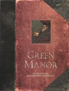 Couverture du livre « Green manor : Intégrale Tomes 1 à 3 : 16 charmantes historiettes criminelles » de Fabien Vehlmann et Denis Bodart aux éditions Dupuis