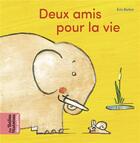 Couverture du livre « Deux amis pour la vie » de Eric Battut aux éditions Bayard Jeunesse