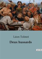 Couverture du livre « Deux hussards » de Leon Tolstoi aux éditions Culturea
