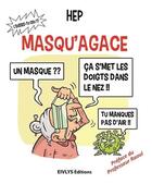 Couverture du livre « Masqu'agace » de Herve Pinget aux éditions Eivlys