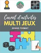 Couverture du livre « Cahier d'acticites multi-jeux grand format - apprendre et faire travailler le cerveau en s'amusant » de Independent P. aux éditions Gravier Jonathan