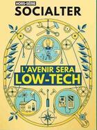 Couverture du livre « Socialter hs n 6 - low tech - mai 2019 » de  aux éditions Socialter