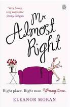 Couverture du livre « Mr Almost Right » de Eleanor Moran aux éditions Adult Pbs
