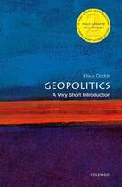 Couverture du livre « Geopolitics: A Very Short Introduction » de Dodds Klaus aux éditions Oup Oxford