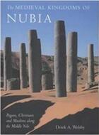 Couverture du livre « The medieval kingdoms of nubia » de Welsby aux éditions British Museum