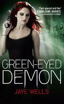 Couverture du livre « Green-Eyed Demon » de Jaye Wells aux éditions Little Brown Book Group Digital