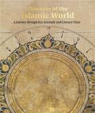 Couverture du livre « Thinkers of the islamic world ; a journey though key scientific and litterary texts » de An Butler-Wheelhouse aux éditions Paul Holberton