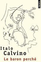 Couverture du livre « Le baron perché » de Italo Calvino aux éditions Points