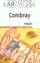 Couverture du livre « À la recherche du temps perdu ; Combray » de Marcel Proust aux éditions Larousse