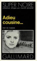 Couverture du livre « Adieu, cousine » de Mcbain/Herisson aux éditions Gallimard