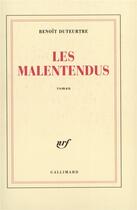 Couverture du livre « Les malentendus » de Benoit Duteurtre aux éditions Gallimard