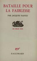 Couverture du livre « Bataille Pour La Faible » de Nantet J aux éditions Gallimard