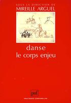 Couverture du livre « Danse le corps enjeu » de Arguel M. aux éditions Puf