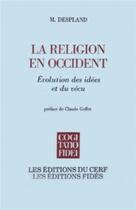 Couverture du livre « La Religion en Occident » de Michel Despland aux éditions Cerf