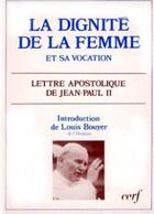 Couverture du livre « La dignite et la vocation de la femme » de Jean-Paul Ii aux éditions Cerf