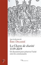 Couverture du livre « La charte de charité, 1119-2019 » de Eric Delaisse aux éditions Cerf
