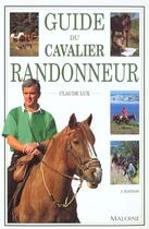 Couverture du livre « Guide Du Cavalier Randonneur » de Claude Lux aux éditions Maloine