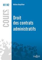 Couverture du livre « Droit des contrats administratifs » de Helene Hoepffner aux éditions Dalloz