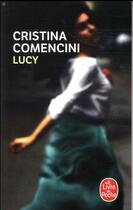 Couverture du livre « Lucy » de Cristina Comencini aux éditions Le Livre De Poche