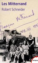 Couverture du livre « Les Mitterrand » de Robert Schneider aux éditions Perrin