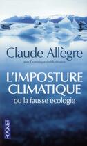 Couverture du livre « L'imposture climatique » de Claude Allegre aux éditions Pocket