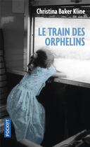 Couverture du livre « Le train des orphelins » de Christina Baker Kline aux éditions Pocket