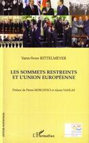 Couverture du livre « Les sommets restreints et l'union européenne » de Yann-Sven Rittelmeyer aux éditions L'harmattan