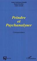 Couverture du livre « Peindre et psychanalyser » de Jomelli/Doublier aux éditions Editions L'harmattan