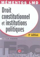 Couverture du livre « Droit constitutionnel et institutions politiques » de Acquaviva Jean-Claud aux éditions Gualino