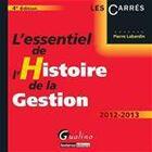 Couverture du livre « L'essentiel de l'histoire de la gestion (4e édition) » de Pierre Labardin aux éditions Gualino