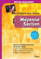 Couverture du livre « Métier enseignant : je prépare ma classe ; moyenne section (4e édition) » de Marc Loison aux éditions Vuibert