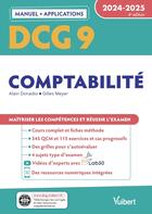 Couverture du livre « DCG 9 - Comptabilité : Manuel et Applications ; Maîtriser les compétences et réussir l'examen (édition 2024/2025) » de Gilles Meyer et Alain Donadio aux éditions Vuibert
