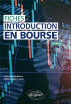 Couverture du livre « Fiches d'introduction en bourse » de Paul-Jacques Lehmann et Alfonso Lopez De Castro aux éditions Ellipses