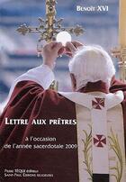 Couverture du livre « Lettre aux prêtres à l'occasion de l'année sacerdotale 2009 » de Benoit Xvi aux éditions Saint Paul Editions